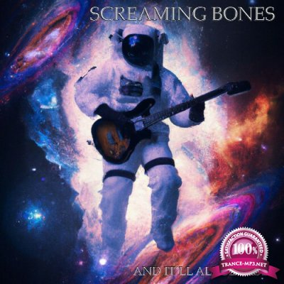 Screaming Bones - And Itll All Be Good (2022)
