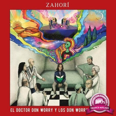 ZahorI - El doctor don Worry y los don Worry doctor''s (2022)