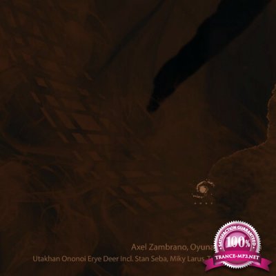 Axel Zambrano & Oyuna Darizhapova - Utakhan Ononoi Erye Deer (Incl Remixes) (2022)
