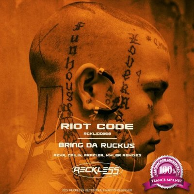 RIOT CODE - Bring Da Ruckus (2022)