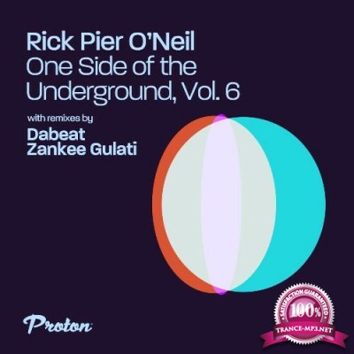 Rick Pier O'Neil - One Side of the Underground, Vol 6 (2022)