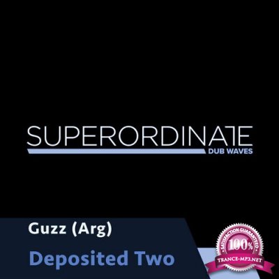 Guzz (ARG) - Deposited Two (2022)