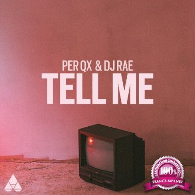 Per QX & DJ Rae - Tell Me (2022)