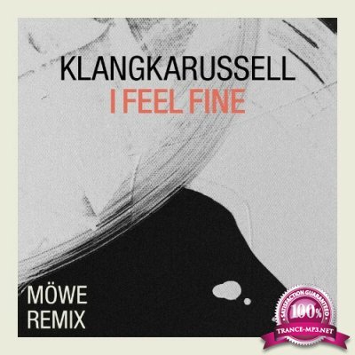Klangkarussell - I Feel Fine (Mowe Remix) (2022)