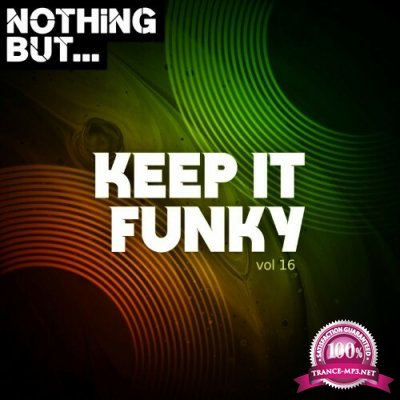 Nothing But... Keep It Funky, Vol. 16 (2022)