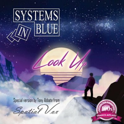 Systems In Blue - Look Up (Special Versions By Tony Abbate From Spatial Vox) (2022)