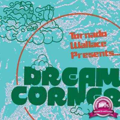 Tornado Wallace - Dream Corner (2022)