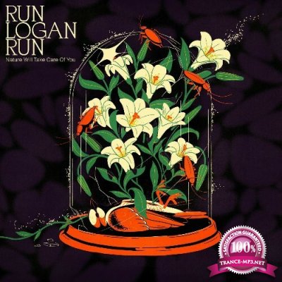 Run Logan Run, Annie Gardiner - Nature Will Take Care of You (2022)
