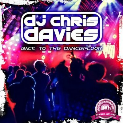 DJ Chris Davies - Back To The Dancefloor (2022)
