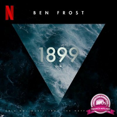 Ben Frost - 1899 (Original Music From The Netflix Series) (2022)