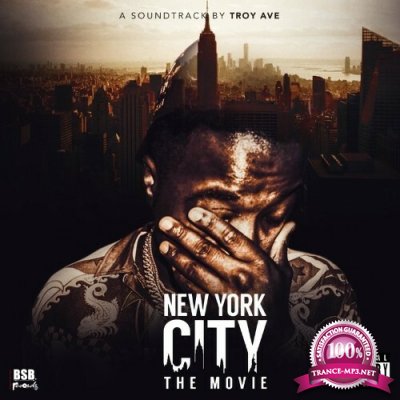 Troy Ave - New York City The Movie (2022)