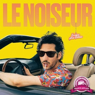 LE NOISEUR - Encore plus relax (2022)