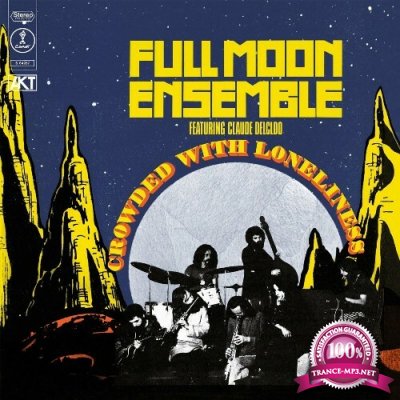 Full Moon Ensemble - Crowded With Loneliness (2022)