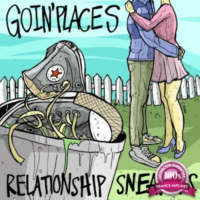 Goin' Places - Relationship Sneakers (2022)
