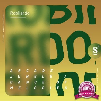 Robilardo - Arcade Jungle / Dance Of Melodies (2022)