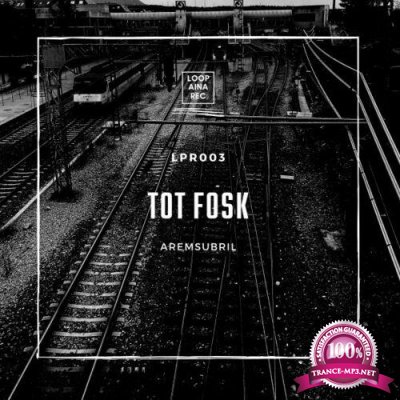 Tot Fosk - Aremsubril (2022)