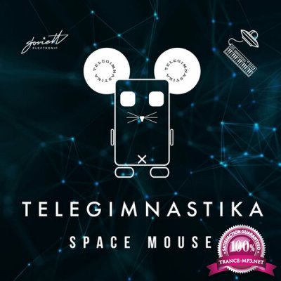 TELEGIMNASTIKA - Space Mouse (2022)