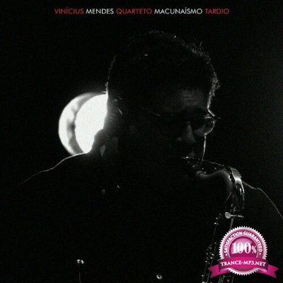 Vinicius Mendes - Macunaismo Tardio (2022)