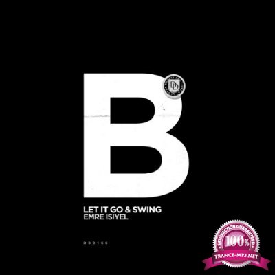 Emre Isiyel - Let It Go & Swing (2022)