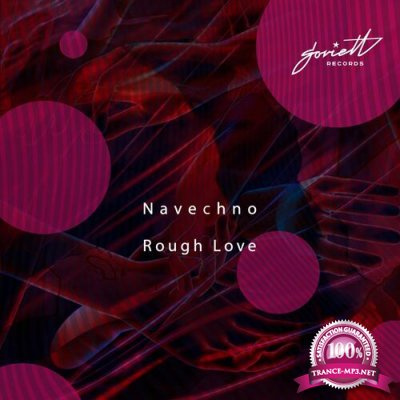 Navechno - Rough Love (2022)
