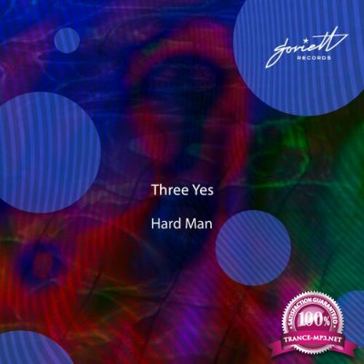 Three Yes - Hard Man (2022)