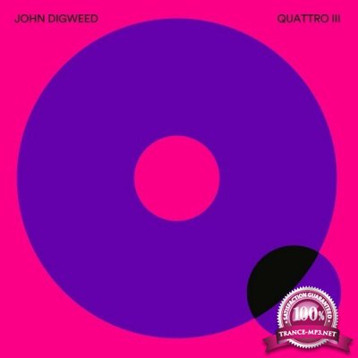 John Digweed - Quattro 3 (2022)