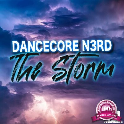 Dancecore N3rd - The Storm (2022)