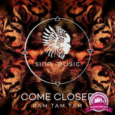 Come Closer - Ram Tam Tam (2022)