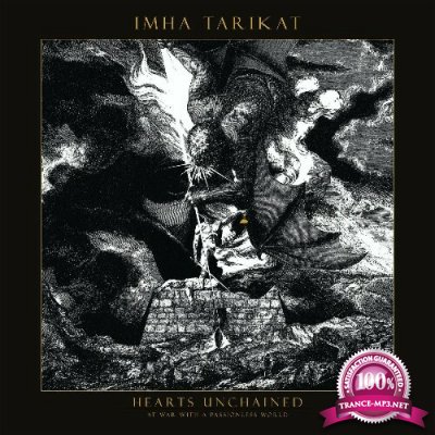 Imha Tarikat - Hearts Unchained At War With A Passionless World (2022)