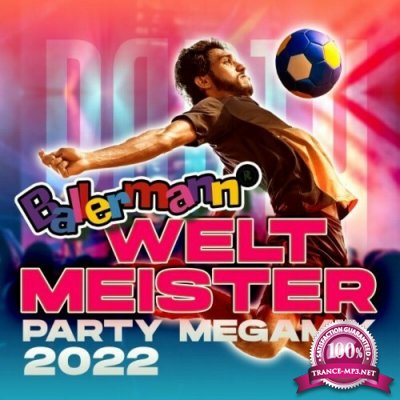 Ballermann Weltmeister Party Megamix 2022 (2022)