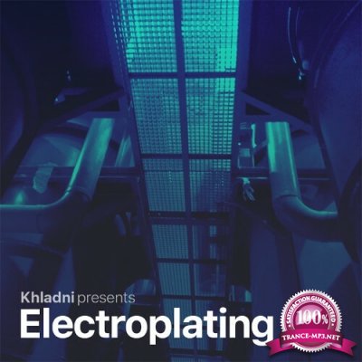 Khladni - Electroplating Episode 172 (2022-12-03)