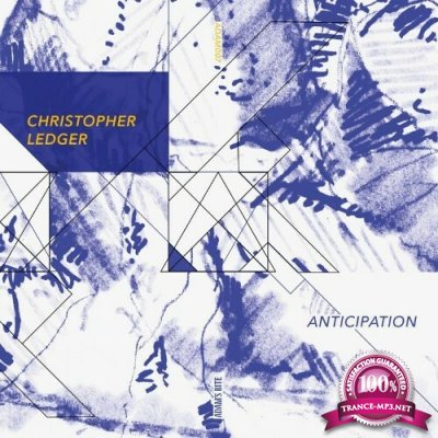 Christopher Ledger - Anticipation (2022)