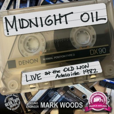 Midnight Oil - LIVE at the Old Lion, Adelaide 1982 (2022)
