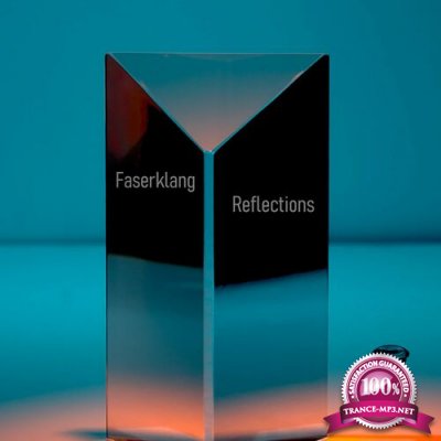 Faserklang - Reflections (2022)