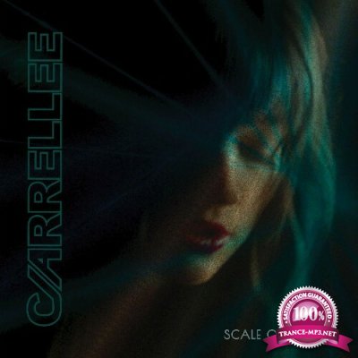 Carrellee - Scale Of Dreams (2022)