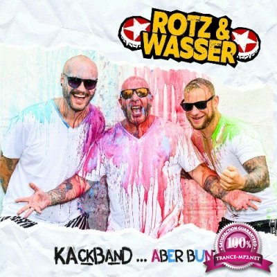 Rotz und Wasser - Kackband  aber Bunt (2022)