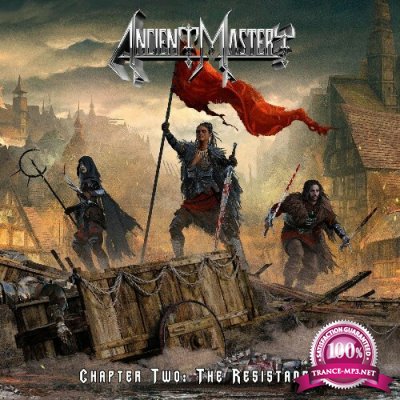 Ancient Mastery - Chapter Two: The Resistance (2022)
