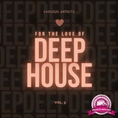 For the Love of Deep-House, Vol. 3 (2022)