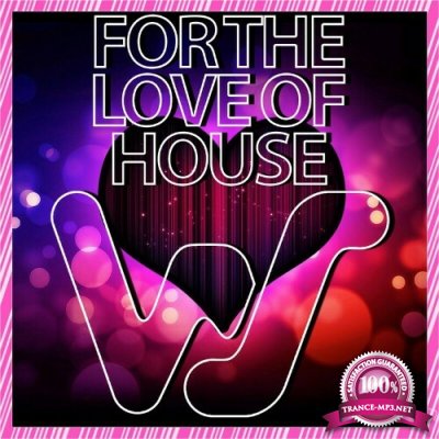 For The Love Of House (2022)