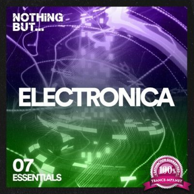 Nothing But... Electronica Essentials, Vol. 07 (2022)