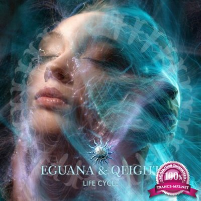 Eguana & Qeight - Life Cycle (2022)