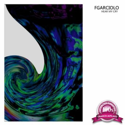 Fgarciolo - Hear My Cry (2022)