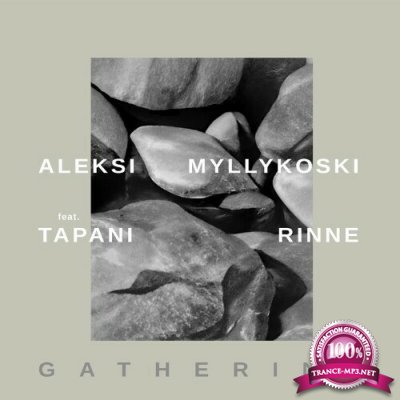 Aleksi Myllykoski feat Tapani Rinne - Gathering (2022)