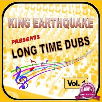 King Earthquake - Long Time Dubs Vol.1 (2022)
