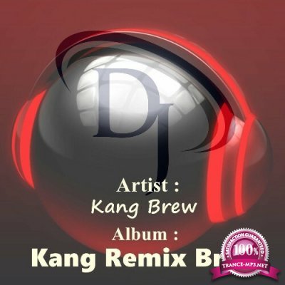 Kang Brew - Kang remix brew (2022)