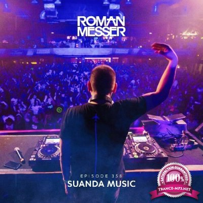 Roman Messer - Suanda Music 358 (2022-12-06)