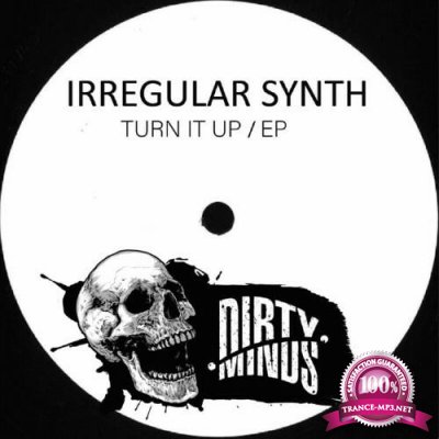 Irregular Synth - Turn It Up EP (2022)