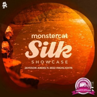 Monstercat Silk Showcase 676 (Jayeson Andel''s 2022 Highlights) (2022)