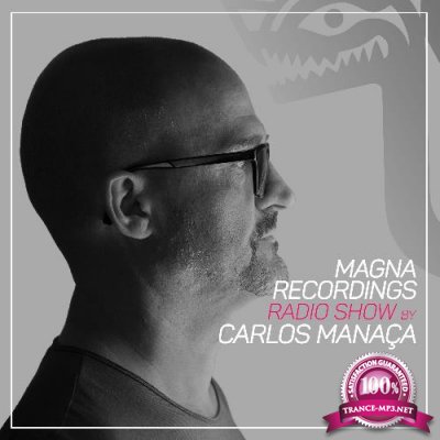 Carlos Manaca - Magna Recordings Radio Show 242 (2022-12-08)