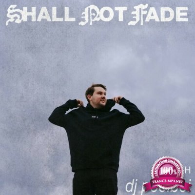 Shall Not Fade: dj poolboi (DJ Mix) (2022)